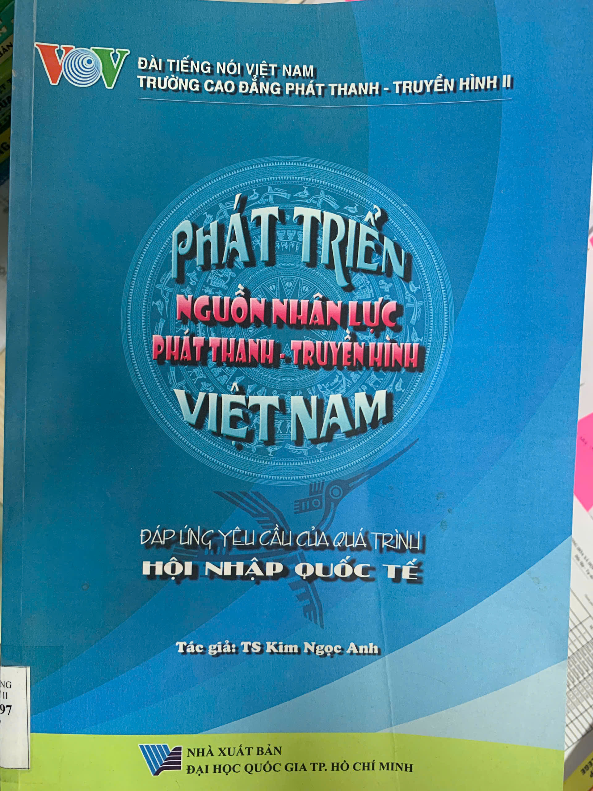 Phát triển nguồn nhân lực Phát thanh – Truyền hình đáp ứng yêu cầu hội nhập quốc tế