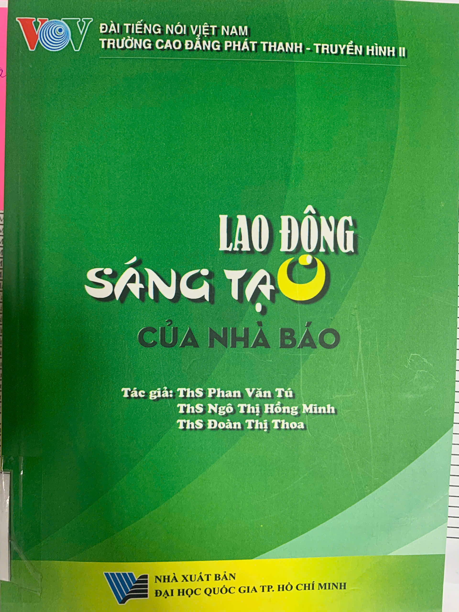 Lao động sáng tạo của nhà báo