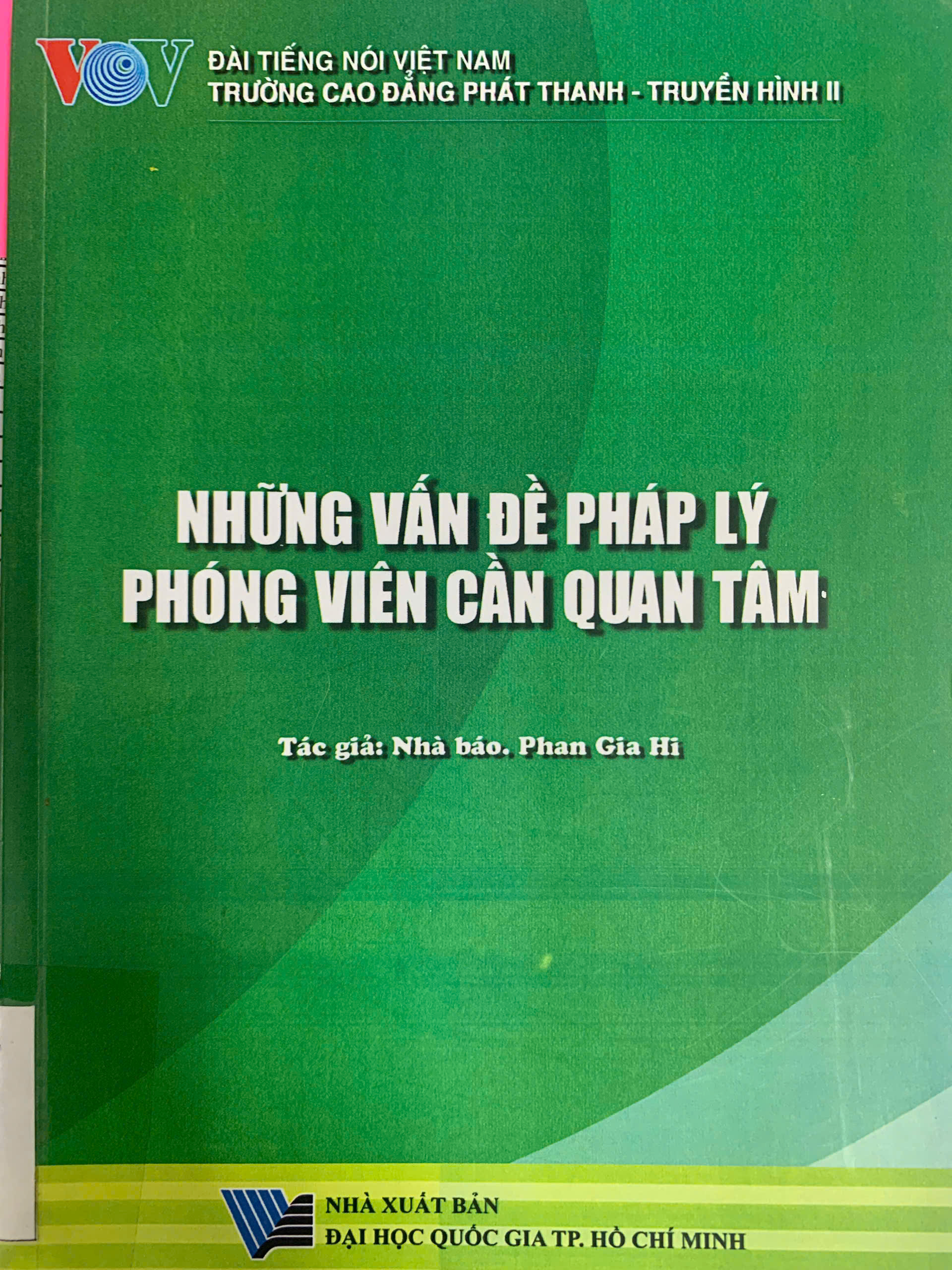 Những vấn đề pháp lý phóng viên cần quan tâm